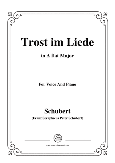 Schubert-Trost im Liede,in A flat Major,for Voice and Piano (arr. MSM)