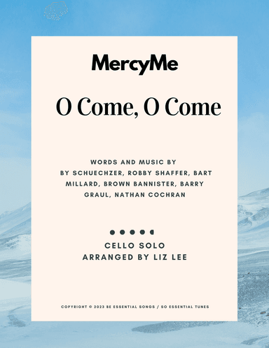 O Come O Come (arr. Liz Lee~ Cellomoji)