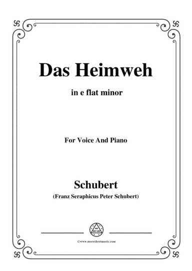 Schubert-Das Heimweh,Op.79 No.1,in e flat minor,for voice and piano (arr. MSM)