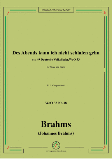 N05Brahms-Des Abends kann ich nicht schlafen gehn,WoO 33 No.38,in c sharp minor,for Voice&Pno (arr. MSM)