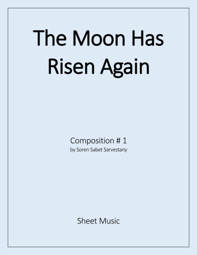 The Moon Has Risen Again