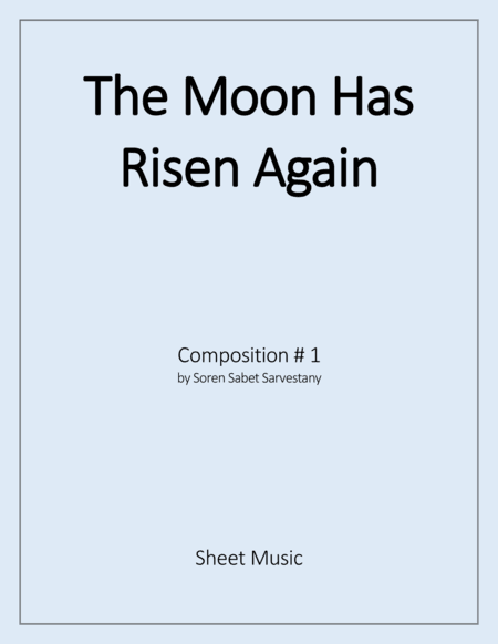 The Moon Has Risen Again