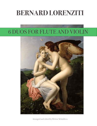 Bernard Lorenziti 6 Duos for flute and violin (arr. Helene Schulthess)