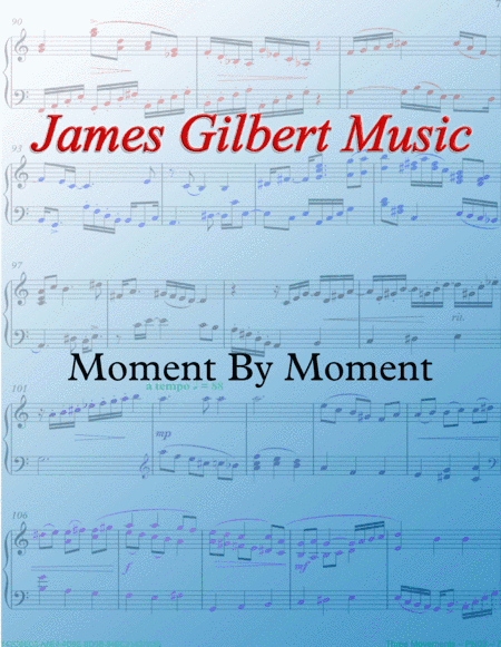Moment By Moment (arr. James Gilbert)