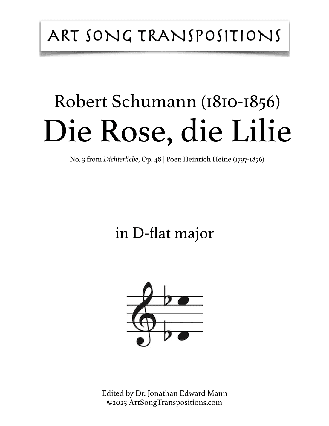 SCHUMANN: Die Rose, die Lilie, Op. 48 no. 3 (transposed to D-flat major and C major) (arr. ArtSongTranspositions.com)