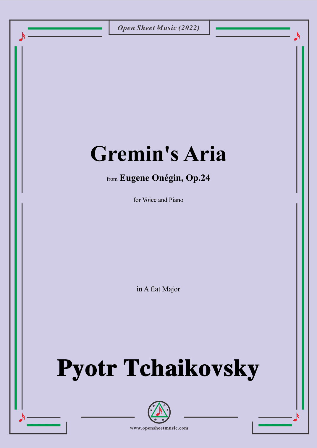 Tchaikovsky-Gremin's Aria,in A flat Major,from Eugene Onegin,Op.24,for Voice and Piano (arr. OSM Press)