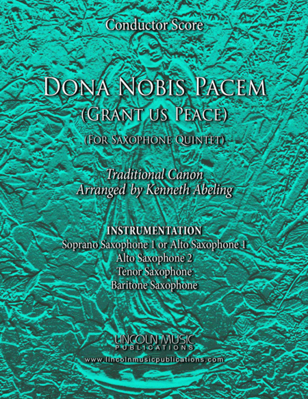 Dona Nobis Pacem (for Saxophone Quintet SATTB or AATTB) (arr. Kenneth Abeling)