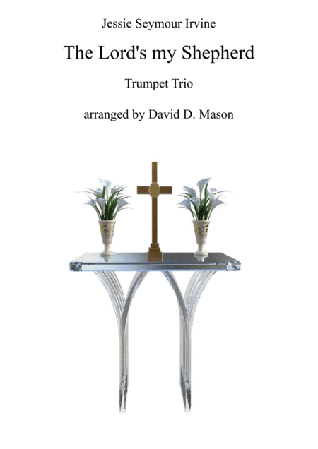 The Lord's my Shepherd (arr. David D. Mason)