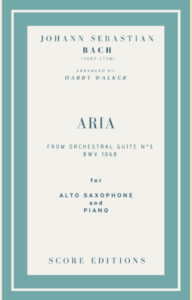 Bach Air from Suite No.3 (for Alto Saxophone and Piano) (arr. Harry Walker)