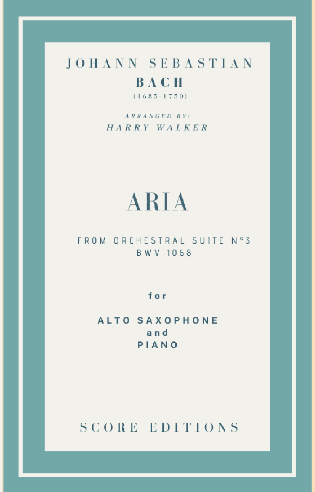 Bach Air from Suite No.3 (for Alto Saxophone and Piano) (arr. Harry Walker)