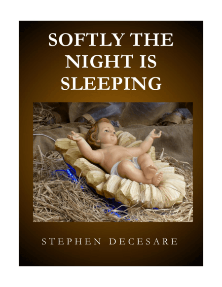 Softly The Night Is Sleeping