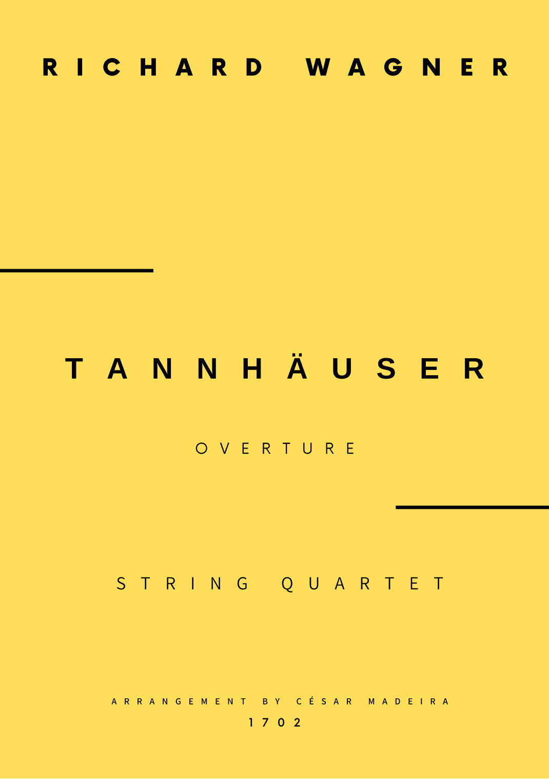 Tannhäuser (Overture) - String Quartet (Full Score) - Score Only (arr. César Madeira)