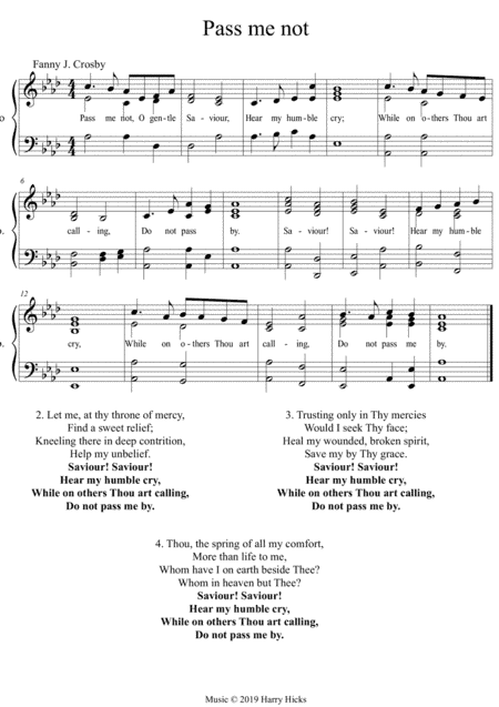 Pass me not, O gentle Saviour. A new tune to a wonderful Fanny Crosby hymn.