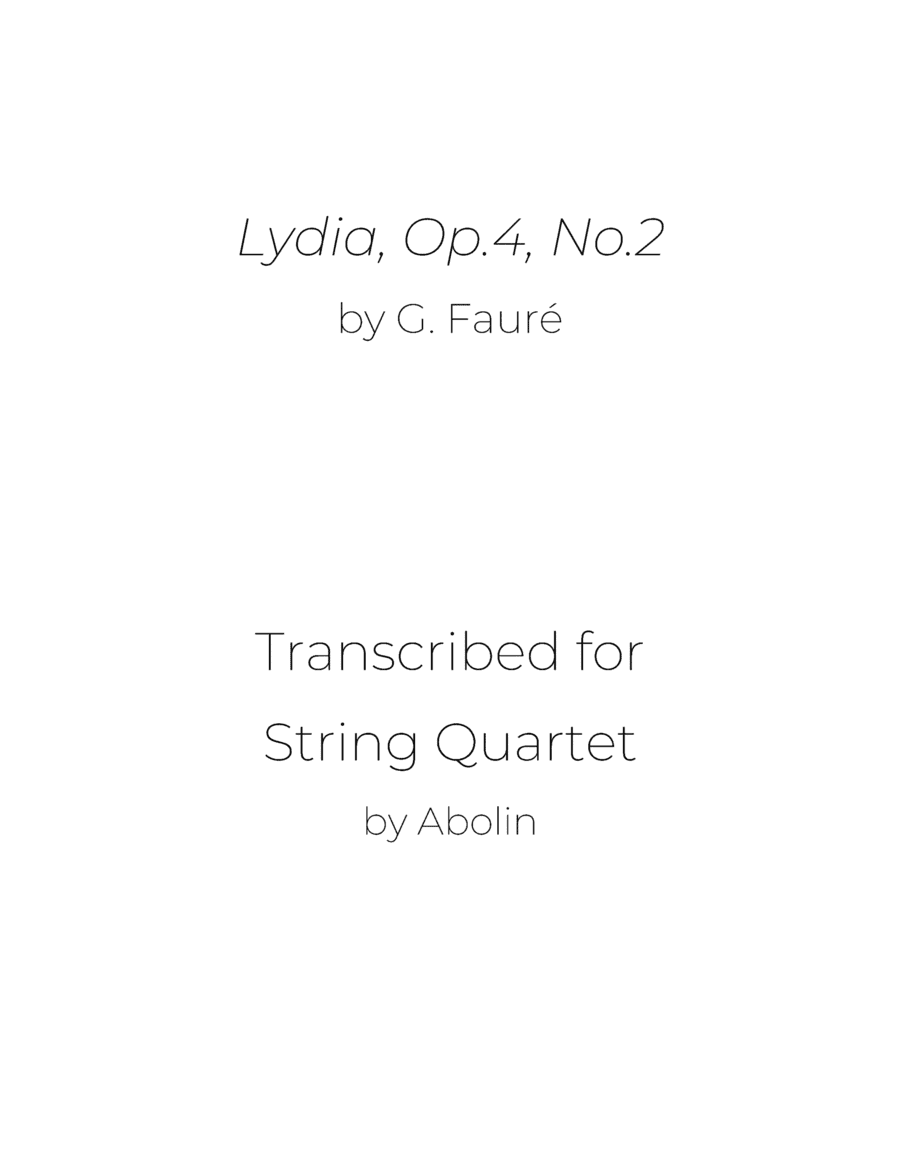 Fauré: Lydia, Op.4, No.2 - String Quartet (arr. Abolin)