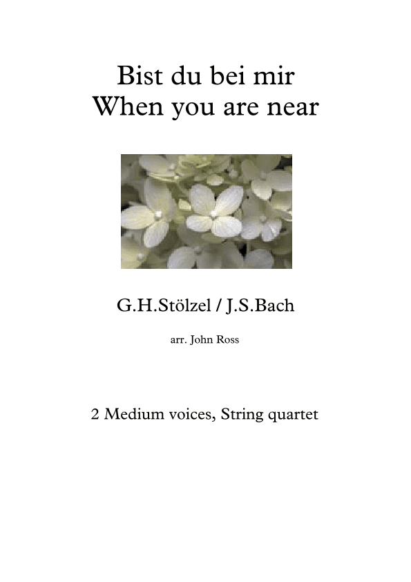 Bist du bei mir / When you are near - Medium voice, String quartet (arr. John Ross)