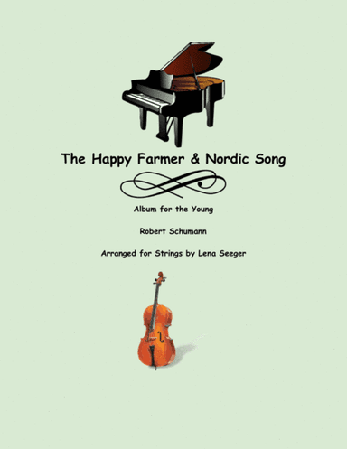 The Happy Farmer & Nordic Song (arr. Lena Seeger)