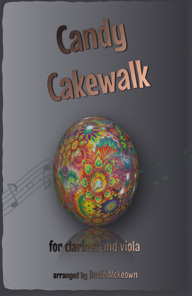The Candy Cakewalk, for Clarinet and Viola Duet