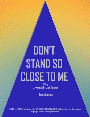 Don't Stand So Close To Me (arr. Jeff Tincher)