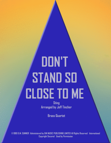 Don't Stand So Close To Me (arr. Jeff Tincher)