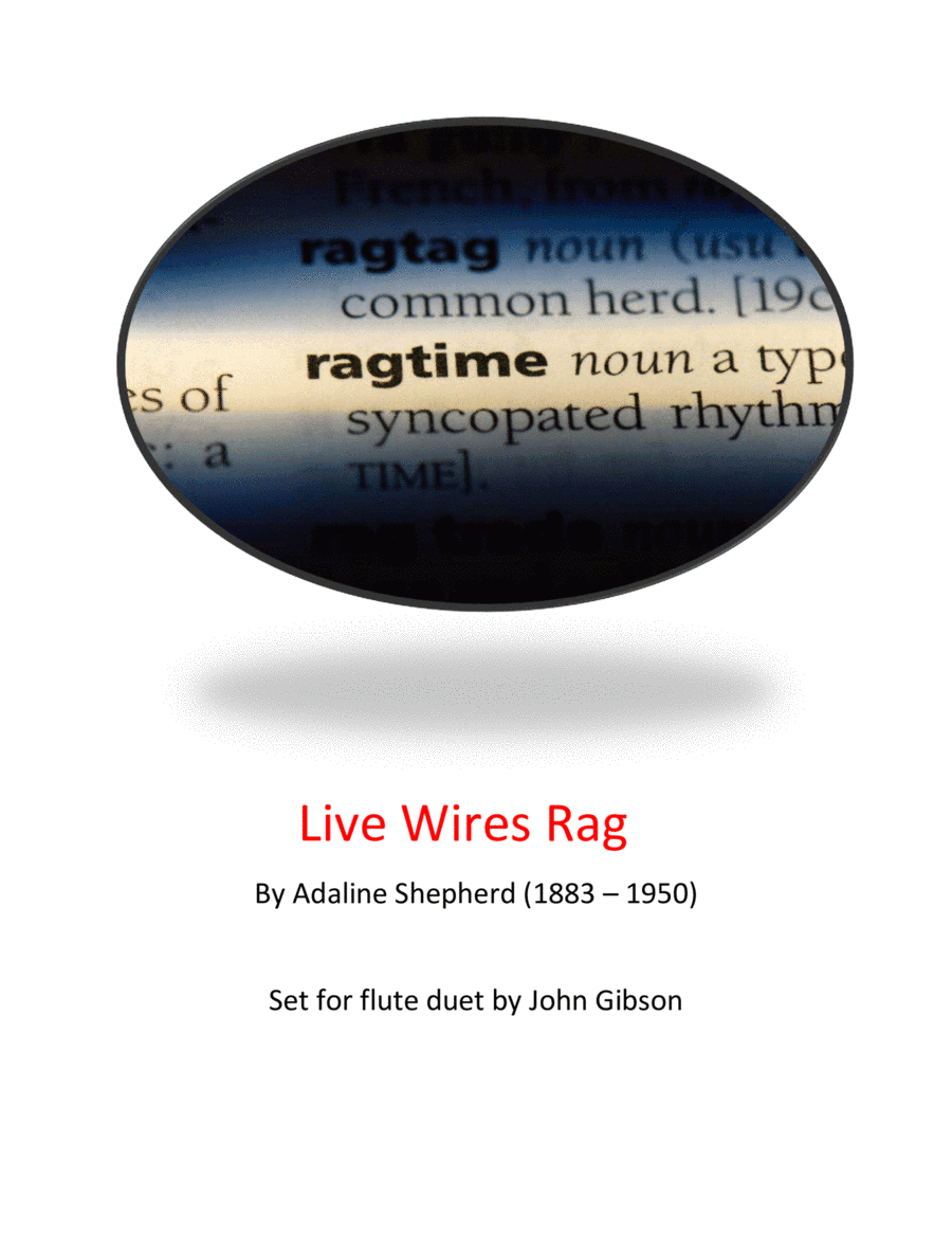 Live Wires Rag by Adaline Shepherd - set for flute duet (arr. John Gibson)
