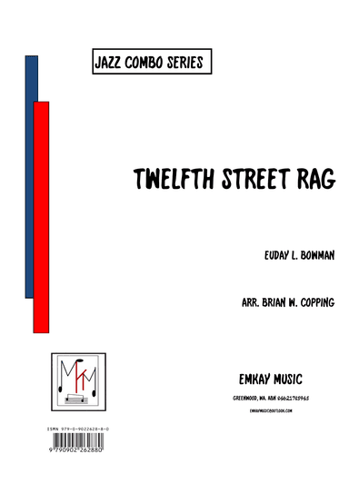 TWELFTH STREET RAG (arr. EMK Music)