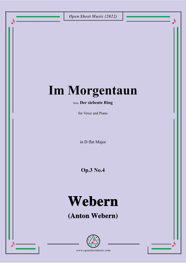 Webern-Im Morgentaun,Op.3 No.4,in D flat Major (arr. OSM Press)