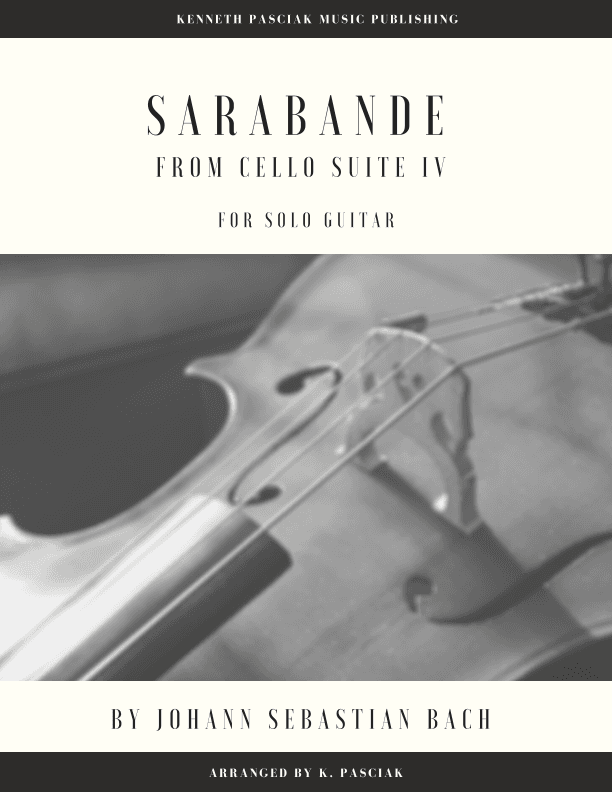 Sarabande from BWV1010 (for Solo Guitar) (arr. Kennet Pasciak)