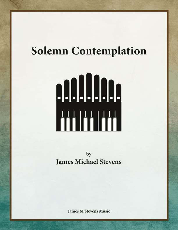 Solemn Contemplation - Organ Solo