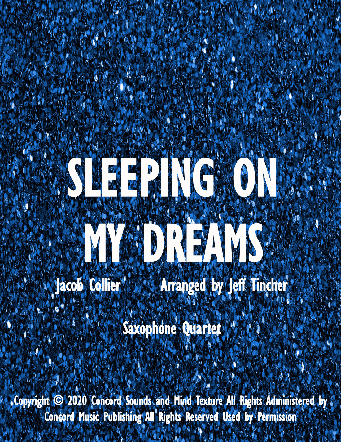 Sleeping On My Dreams (arr. Jeff Tincher)