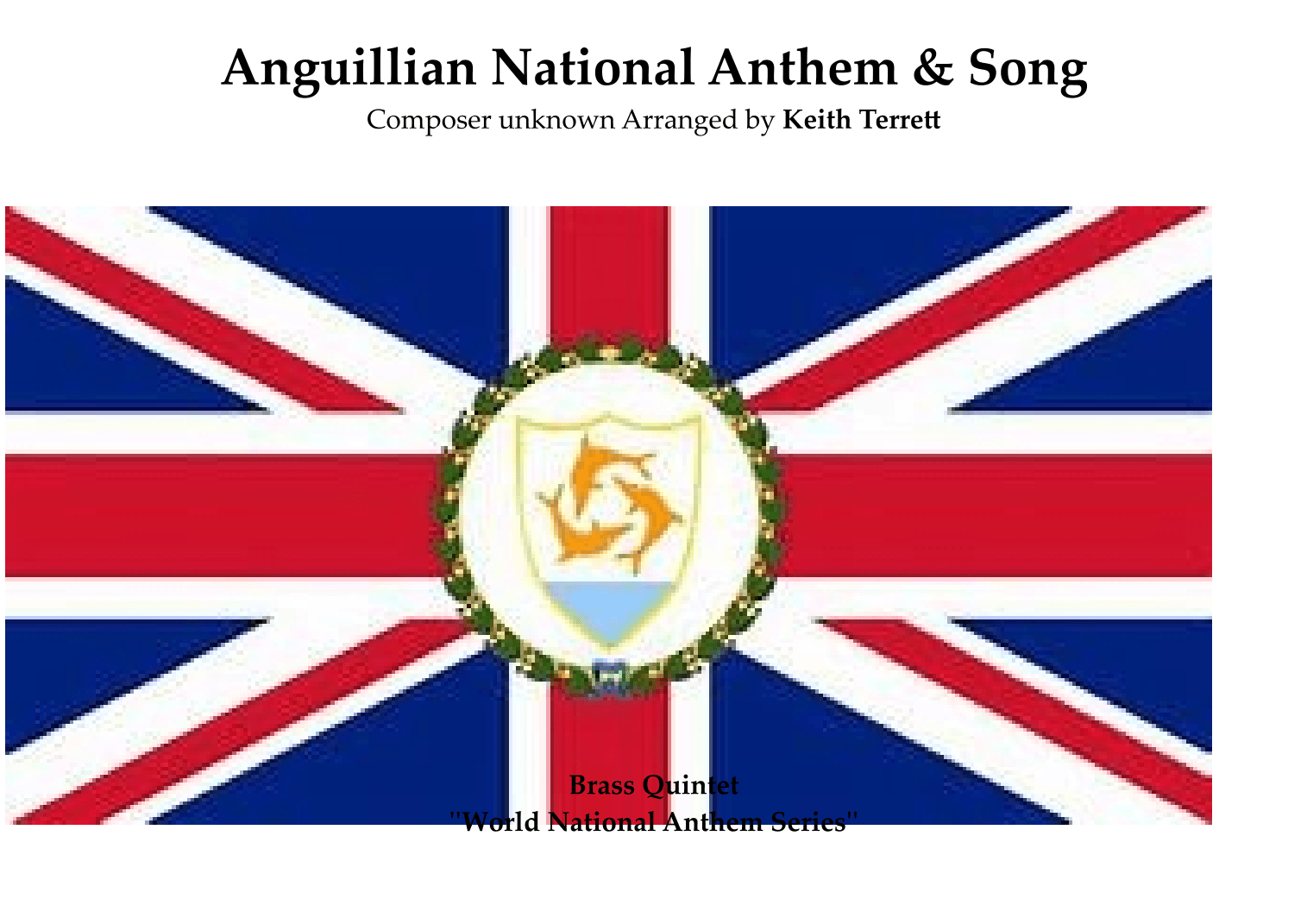 Anguillan National Anthem & Regional Song for Brass Quintet (arr. Keith Terrett)