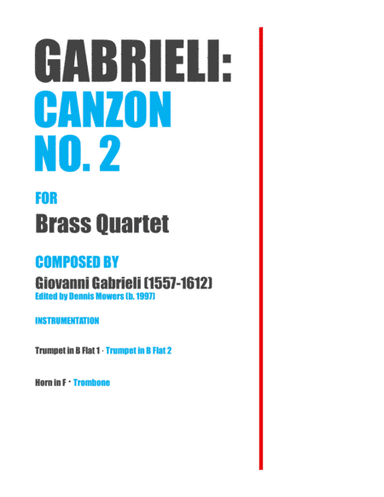 "Canzon No. 2" for Brass Quartet - Giovanni Gabrieli (arr. Dennis S. Mowers)