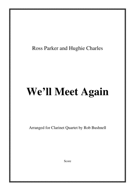 We'll Meet Again (arr. Rob Bushnell)