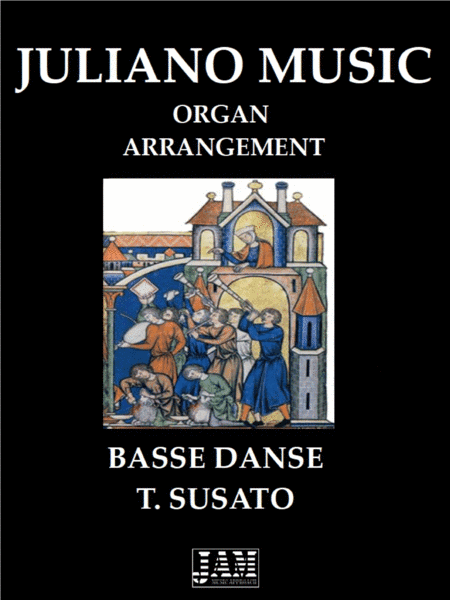 BASSE DANSE (EASY ORGAN ARRANGEMENT) -T. SUSATO (arr. Juliano Music)