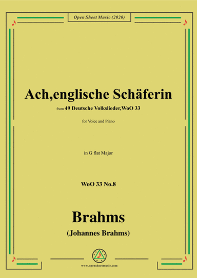 Brahms-Ach,englische Schäferin,WoO 33 No.8,in G flat Major,for Voice&Piano (arr. MSM)