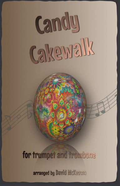 The Candy Cakewalk, for Trumpet and Trombone Duet