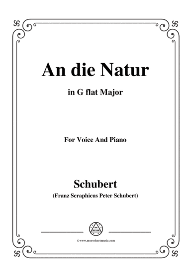 Schubert-An die Natur,in G flat Major,for Voice&Piano (arr. MSM)