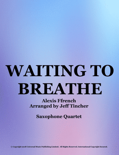 Waiting To Breathe (arr. Jeff Tincher)