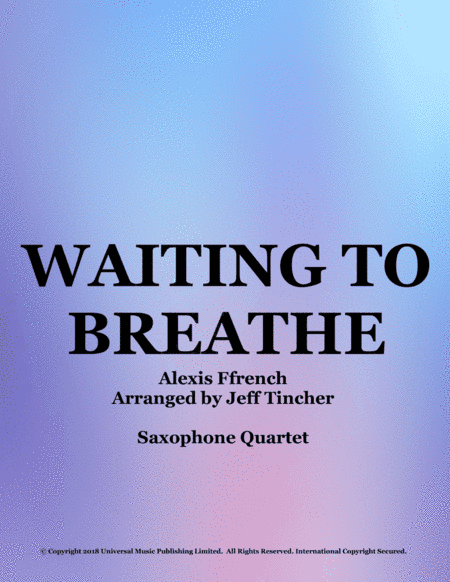 Waiting To Breathe (arr. Jeff Tincher)