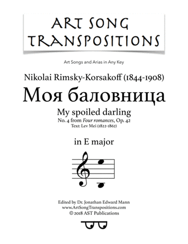 My spoiled darling, Op. 42 no. 4 (E major) (arr. ArtSongTranspositions.com)