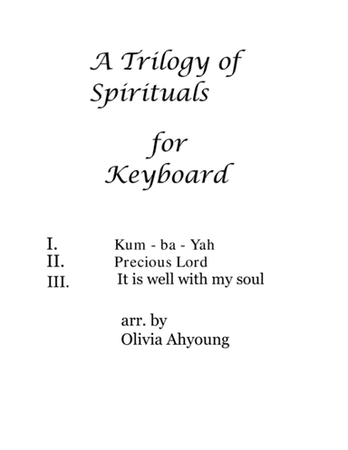 A Trilogy of spirituals (arr. Olivia Ahyoung)