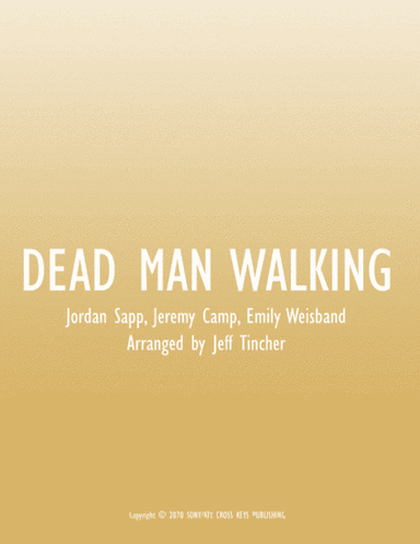Dead Man Walking (arr. Jeff Tincher)