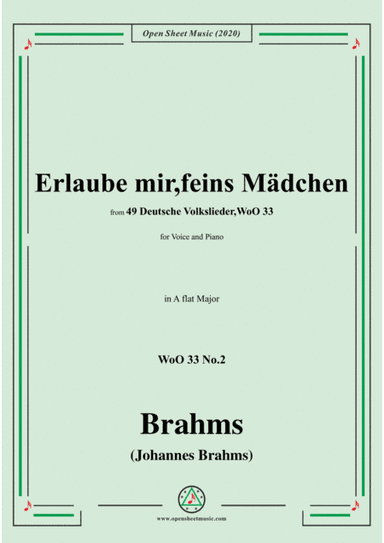 Brahms-Erlaube mir,feins Mädchen,WoO 33 No.2,in A flat Major,for Voice&Pno (arr. MSM)