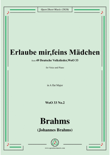 Brahms-Erlaube mir,feins Mädchen,WoO 33 No.2,in A flat Major,for Voice&Pno (arr. MSM)