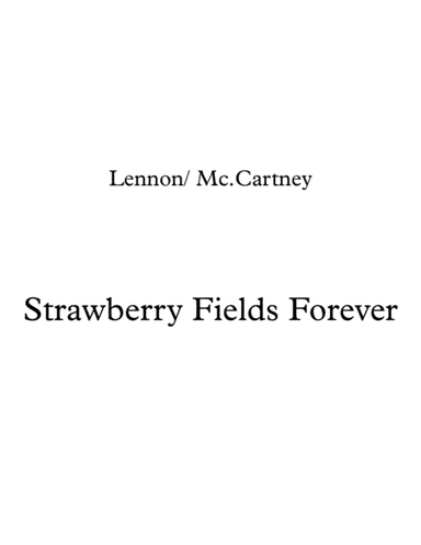 Strawberry Fields Forever (arr. Mike Porcel)