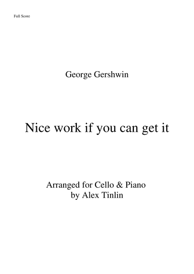 Nice Work If You Can Get It (arr. Alex Tinlin)