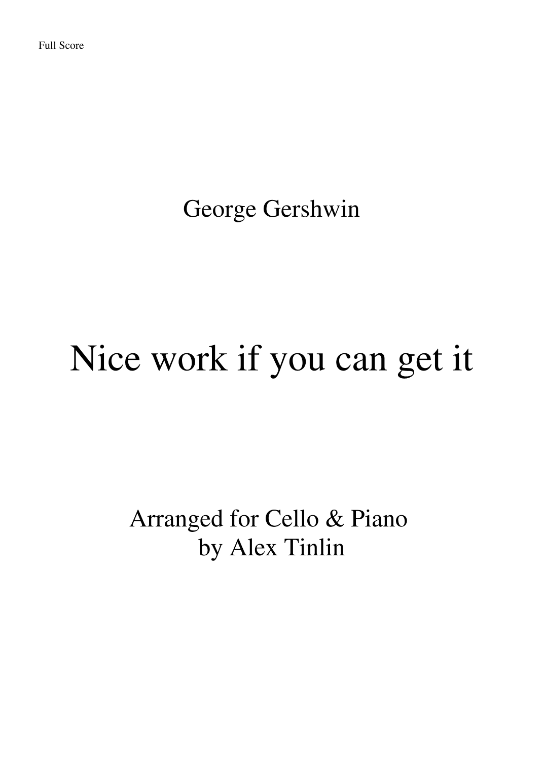 Nice Work If You Can Get It (arr. Alex Tinlin)