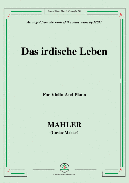 Mahler-Das irdische Leben, for Violin and Piano (arr. MSM)