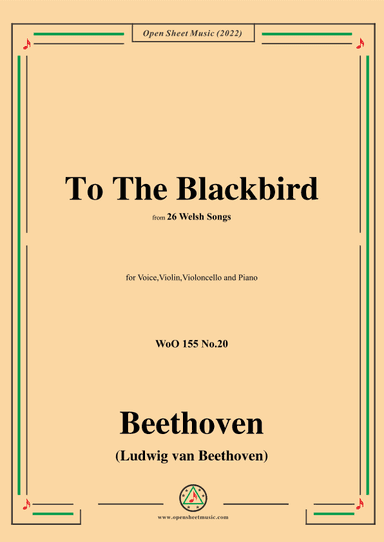 Beethoven-To The Blackbird,from 26 Welsh Songs,WoO 155 No.20 (arr. OSM Press)