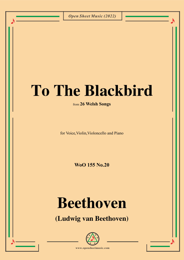 Beethoven-To The Blackbird,from 26 Welsh Songs,WoO 155 No.20 (arr. OSM Press)