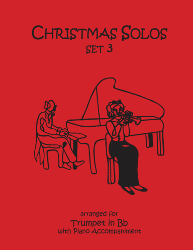 Christmas Solos for Trumpet & Piano Set 3 (arr. Daniel Kelley)